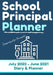 School Principal Planner & Diary: The Ultimate Planner for the Highly Organized Principal 2020 - 2021 (July through June) 7 x 10 inch by The Life Graduate Publishing Group