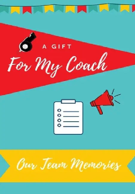 For My Coach: Journal memories to Gift to Your Coach by Petal Publishing Co