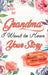 Grandma, I Want To Hear Your Story: A Grandmothers Journal To Share Her Life, Stories, Love and Special Memories by The Life Graduate Publishing Group