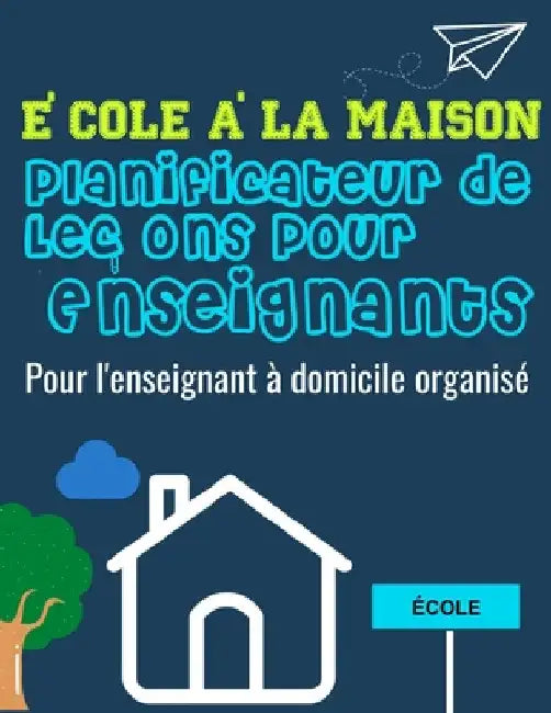 École à la Maison Planificateur de Leçons Pour Enseignants by Publishing Group, The Life Graduate