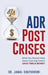 ADR Post Crises by Jamal Chaykhouni