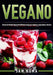 Vegano: Recetas de Helados Veganos Un delicioso escape para veganos y vegetarianos radicales by Sam Kuma