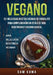 Vegano: 101 Deliciosas Recetas Veganas de Chocolate Para Complementar un Estilo de Vida Vegetariano y Vegano Radical by Sam Kuma