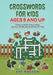 Crosswords for Kids Ages 9 and Up: Crosswords for Kids to Help Improve Vocabulary and Pass the Time by Abe Robson
