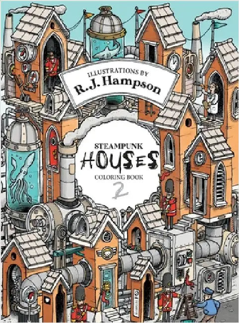 Steampunk Houses 2 Colouring Book by Hampson, R. J.