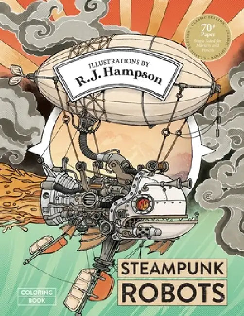 Steampunk Robots Coloring Book by R. J. Hampson