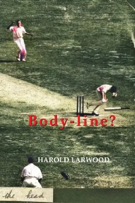 Body-line? by Harold Larwood