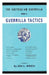 Guerrilla Tactics: The Australian Guerrilla Book 3 by Ion Idriess