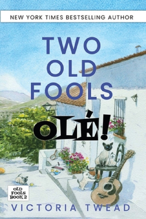 Two Old Fools - Olé! by Victoria Twead
