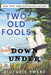 Two Old Fools Down Under by Victoria Twead
