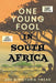 One Young Fool in South Africa - LARGE PRINT: Prequel by Joe Twead, Victoria Twead