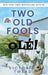 Two Old Fools - Olé! by Victoria Twead