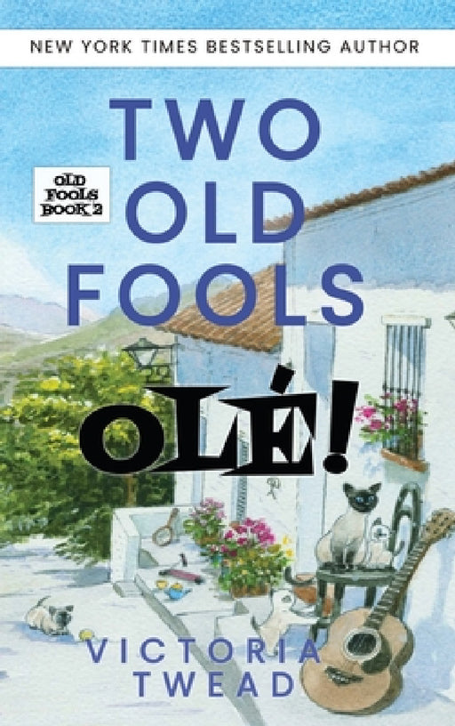 Two Old Fools - Olé! by Victoria Twead