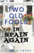 Two Old Fools in Spain Again by Victoria Twead