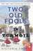 Two Old Fools in Turmoil by Victoria Twead