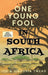 One Young Fool in South Africa by Joe Twead, Victoria Twead