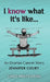 I Know What It's Like - LARGE PRINT: An ovarian cancer story by Jennifer Court