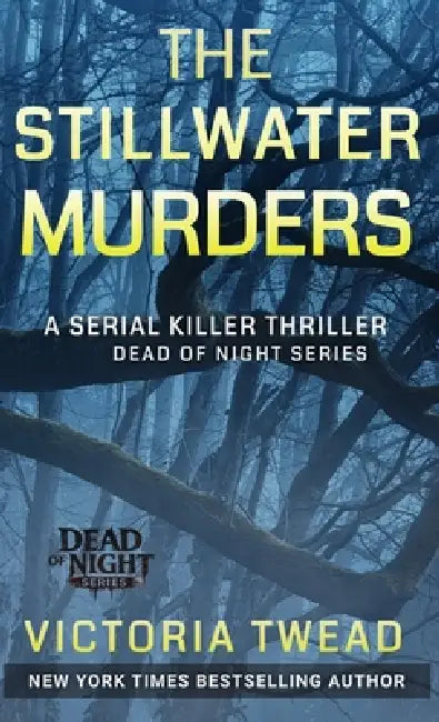 The Stillwater Murders: A gripping serial killer thriller from the New York Times bestselling author by Victoria Twead