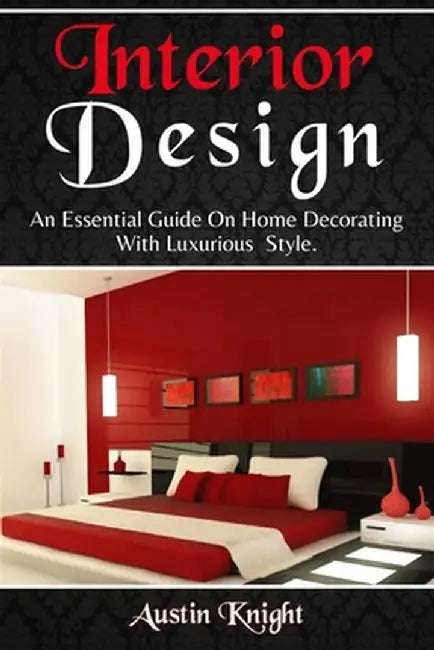 Interior Design by Austin Knight