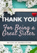 Thank You For Being A Great Sister: My Gift Of Appreciation: Full Color Gift Book Prompted Questions 6.61 x 9.61 inch by The Life Graduate Publishing Group