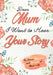 Dear Mum. I Want To Hear Your Story: A Guided Memory Journal to Share The Stories, Memories and Moments That Have Shaped Mum's Life 7 x 10 inch by Publishing Group, The Life Graduate