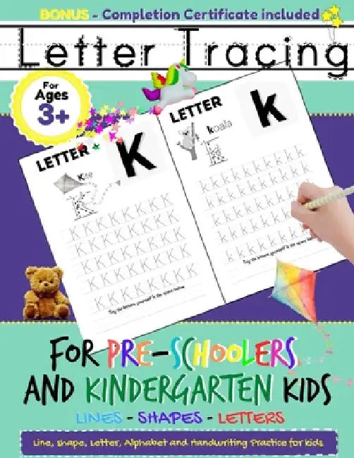 Letter Tracing For Pre-Schoolers and Kindergarten Kids: Alphabet Handwriting Practice for Kids 3 - 5 to Practice Pen Control, Line Tracing, Letters, a by The Life Graduate Publishing Group