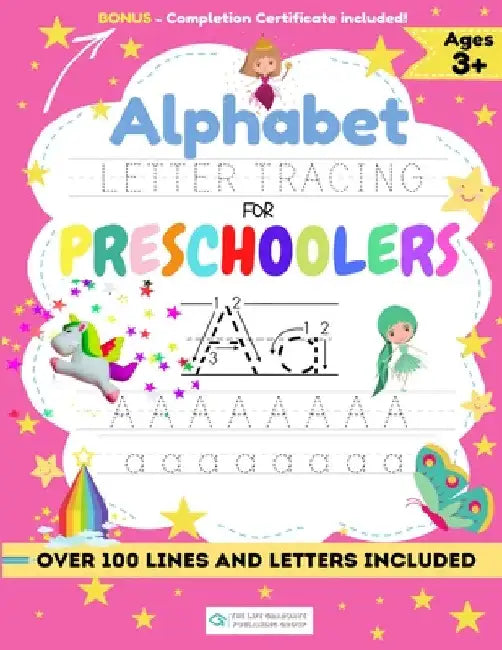 Alphabet Letter Tracing for Preschoolers: A Workbook For Kids to Practice Pen Control, Line Tracing, Shapes the Alphabet and More! (ABC Activity Book) by The Life Graduate Publishing Group