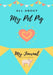All About My Pet Pig: My Journal Our Life Together by Petal Publishing Co