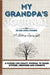 My Grandpa's Journal: A Guided Life Legacy Journal To Share Stories, Memories and Moments 7 x 10 by Romney Nelson