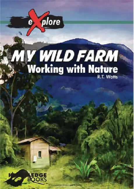 My Wild Farm: Working with Nature by Robert Watts