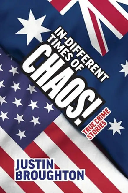 In-different times of chaos! by Justin Broughton