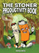 The Stoner Productivity Book - An Adult Stoner Activity Book With Psychedelic Coloring Pages, Sudokus, Word Searches and More - For Stress Relief & Re by Nora Reid