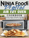Ninja Foodi Digital Air Fry Oven Cookbook: Great Guide with Flavorful, Healthy and Time-Saved Recipes to Fry, Roast, Bake, and Grill for Crispy Meals by Sherry Gibbs