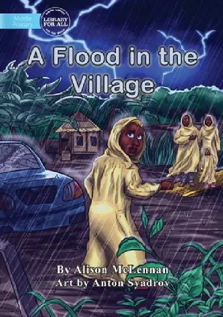 A Flood in the Village by Alison McLennan