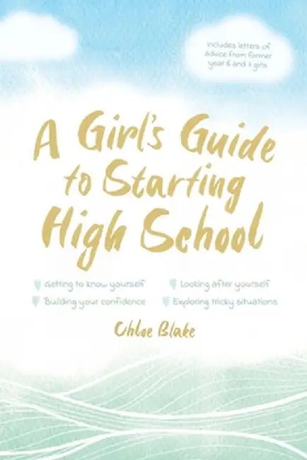 A Girl's Guide to Starting High School by Chloe Blake