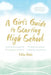 A Girl's Guide to Starting High School by Chloe Blake