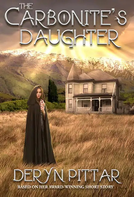 The Carbonite's Daughter by Deryn Pittar