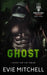 Ghost by Evie Mitchell