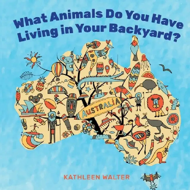 What Animals Do You Have Living in Your Backyard? by Kathleen Walter
