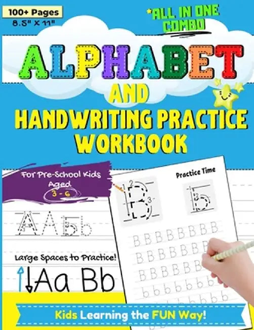 Alphabet and Handwriting Practice Workbook For Preschool Kids Ages 3-6 by Nelson Romney