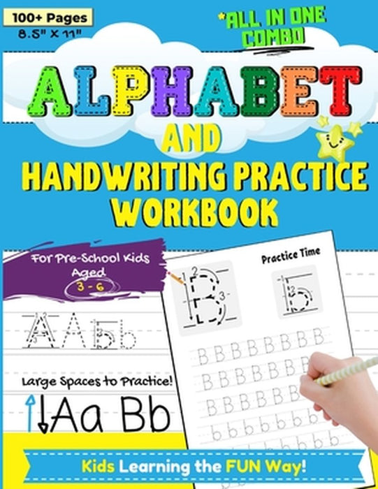 Alphabet and Handwriting Practice Workbook For Preschool Kids Ages 3-6 by Nelson Romney