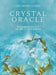 Crystal Oracle - New Edition by Toni (Toni Carmine Salerno) Carmine Salerno