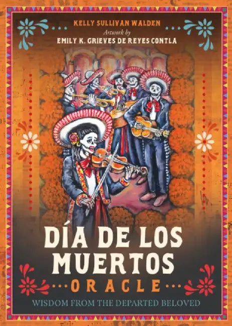 DiA De Los Muertos Oracle by Kelly Sullivan (Kelly Sullivan Walden) Walden