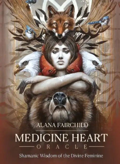 Medicine Heart Oracle by Alana (Alana Fairchild) Fairchild