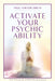 Activate Your Psychic Ability by Paul (Paul Fenton-Smith) Fenton-Smith