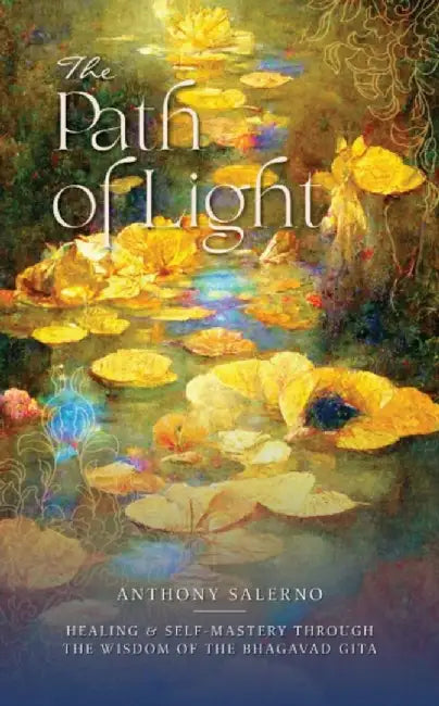 The Path of Light by Anthony (Anthony Salerno) Salerno