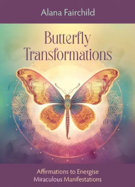 Butterfly Transformations by Alana (Alana Fairchild) Fairchild