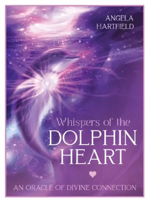 Whispers of the Dolphin Heart by Angela (Angela Hartfield) Hartfield