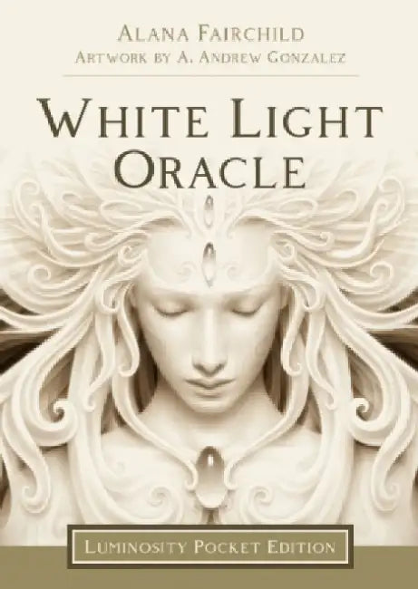 White Light Oracle - Luminosity Pocket Edition by Alana (Alana Fairchild) Fairchild