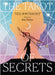 Tarot of Secrets by Tess (Tess Whitehurst) Whitehurst